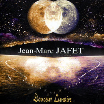 douceur lunaire,Jean-marc Jafet