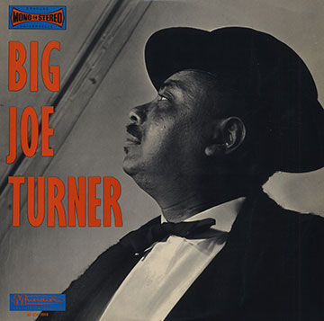 Big Joe Turner,Big Joe Turner