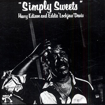 Simply sweets,Eddie 'lockjaw' Davis , Harry 'sweets' Edison
