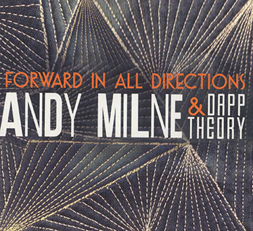 Forward in all directions,Andy Milne