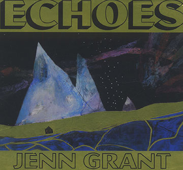 Echoes,Jenn Grant