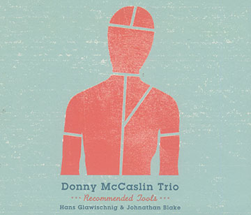 Recommended tools,Donny McCaslin