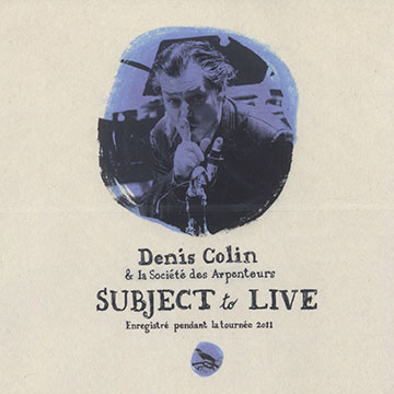 Subject to live,Denis Colin
