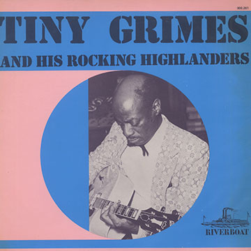 Tiny Grimes and his rocking highlanders,Tiny Grimes