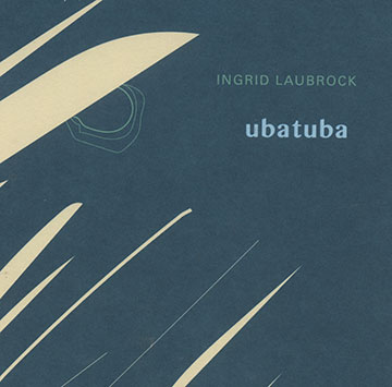 Ubatuba,Ingrid Laubrock
