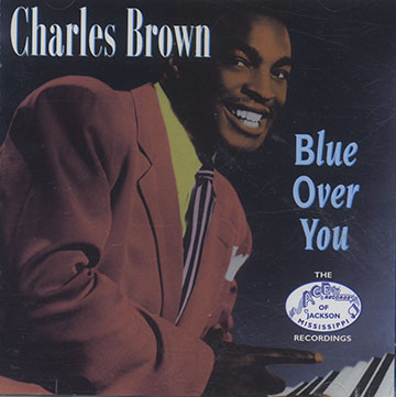 Blue over you,Charles Brown