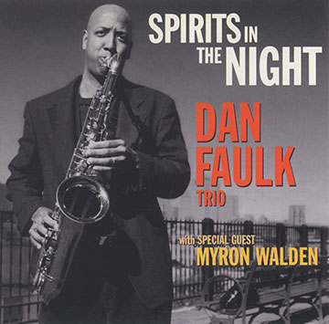 Spirits in the night,Dan Faulk