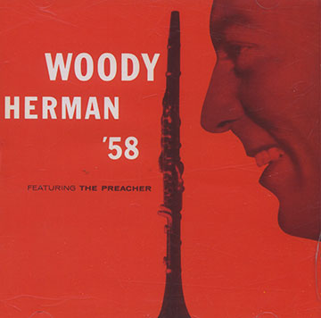 Woody Herman '58,Woody Herman