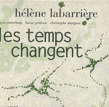 Les temps changent,Hlne Labarrire