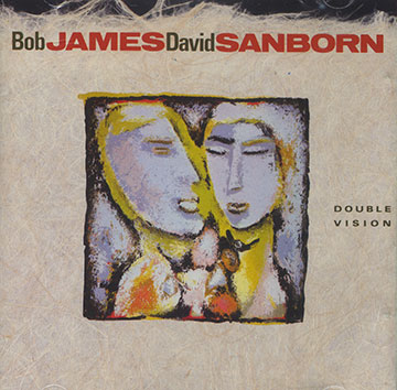 Double vision,Bob James , David Sanborn