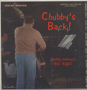 Chubby's back!,Chubby Jackson