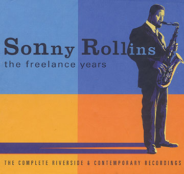 the freelance years - the complete riverside & contemporary recordings,Sonny Rollins
