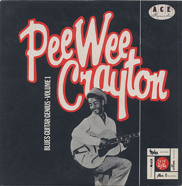 Blues Guitar Genius - Volume 1,Pee Wee Crayton