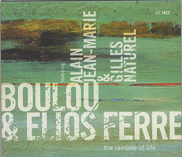the ranbow of life,Boulou Ferr , Elios Ferr