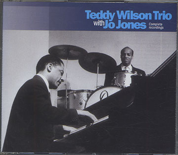 Teddy Wilson Trio with Jo Jones,Jo Jones , Teddy Wilson