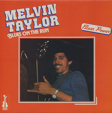 ''BLUES ON THE RUN'',Melvin Taylor