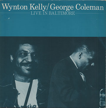 LIVE IN BALTIMORE,George Coleman , Wenton Kelly