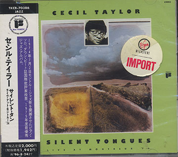 SILENT TONGUES - LIVE AT MONTREUX 74,Cecil Taylor