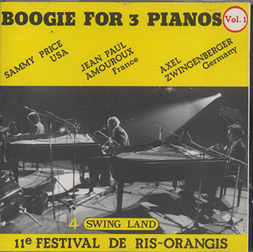 BOOGIE FOR 3 PIANOS Vol.1,Jean Paul Amouroux , Sammy Price , Axel Zwingenberger