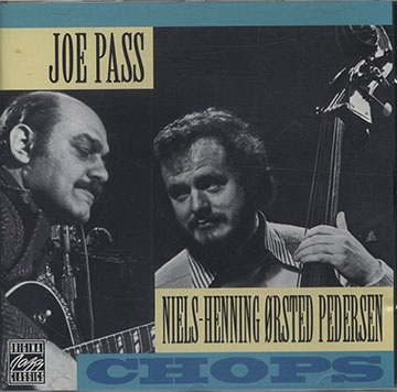 CHOPS,Joe Pass ,  N. H. Orsted Pedersen