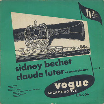 SIDNEY BECHET CLAUDE LUTER et son orchestre Vol.2,Sidney Bechet , Claude Luter