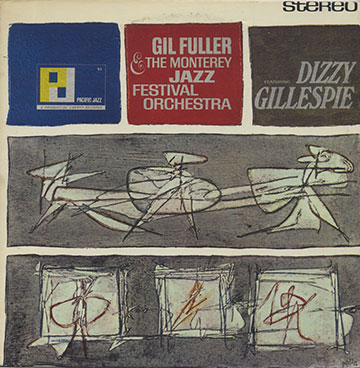 Gil FULLER,Gil Fuller , Dizzy Gillespie ,   The Monterey Jazz Festival Orchestra