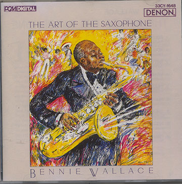 THE ART OF THE SAXOPHONE,Bennie Wallace