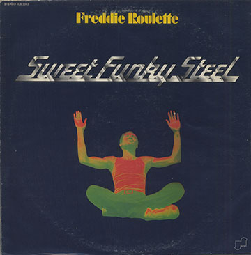 Sweet Funky Steel,Freddie Roulette