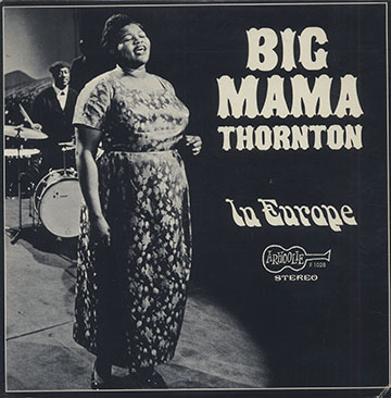 IN EUROPE,Big Mama Thornton