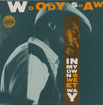 IN MY OWN SWEET WAY,Woody Shaw