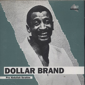 Pre Abdullah Ibrahim,Dollar Brand