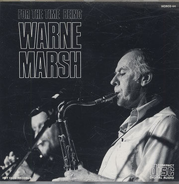 For The Time Being,Warne Marsh