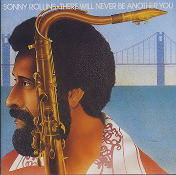 THERE WILL NEVER BE ANOTHER YOU,Sonny Rollins