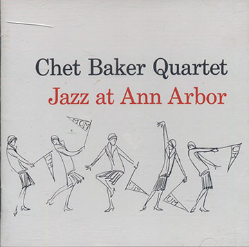 Jazz at Ann Arbor,Chet Baker