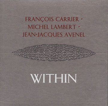 WITHIN,Jean-Jacques Avenel , Franois Carrier , Michel Lambert