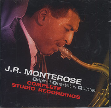 Original Quartet & Quintet   Complete studio recording,J.r. Monterose