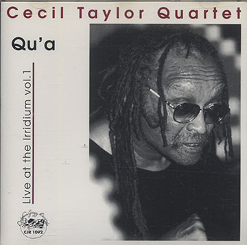 Qu'a: Live at the Irradium vol.1,Cecil Taylor