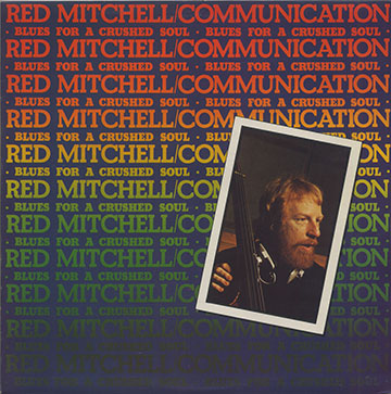 BLUES FOR A CRUSHED SOUL,Red Mitchell