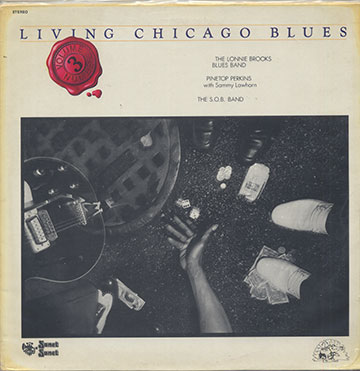 LIVING CHICAGO BLUES Volume 3,Lonnie Brooks , Pinetop Perkins