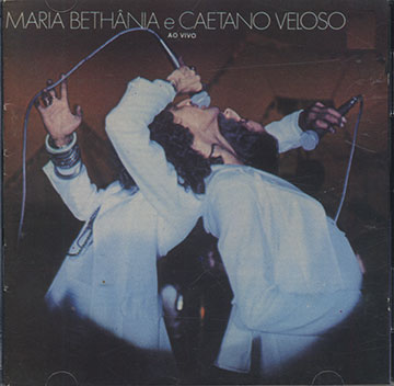 ao vivo,Maria Bethania , Caetano Veloso