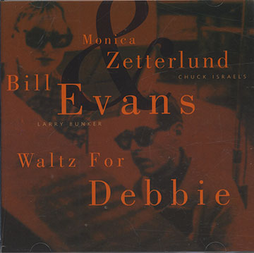 Waltz For Debbie,Bill Evans , Monica Zetterlund