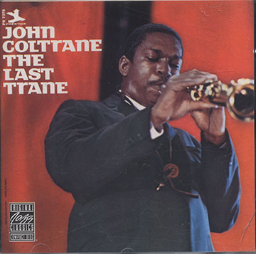 THE LAST TRANE,John Coltrane