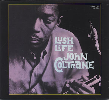 LUSH LIFE,John Coltrane