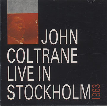 LIVE IN STOCKHOLM 1963,John Coltrane