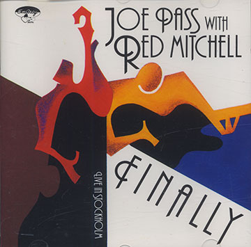 FINALLY Live In Stockholm,Red Mitchell , Joe Pass