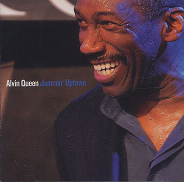 Jammin' Uptown,Alvin Queen
