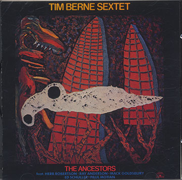 The Ancestors,Tim Berne