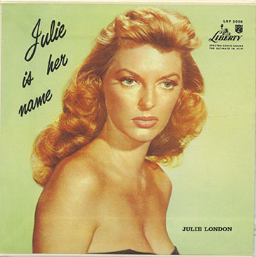 Julie Is Her Name,Julie London