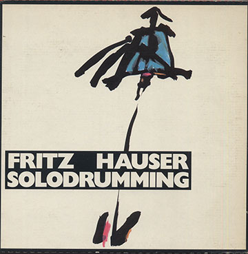 Solodrumming,Fritz Hauser
