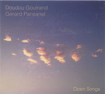 Open Songs,Doudou Gouirand , Grard Pansanel